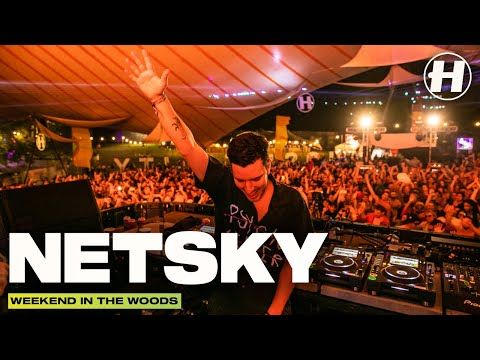 Netsky | Live @ Hospitality Weekend In The Woods 2021