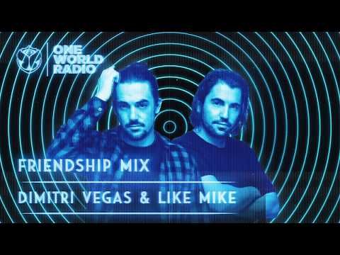One World Radio - Friendship Mix - Dimitri Vegas & Like Mike