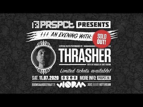 PRSPCT presents "An Evening With: Thrasher"