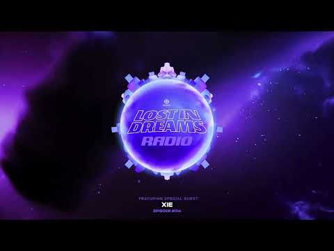 Lost In Dreams Radio 016 ft. XIE