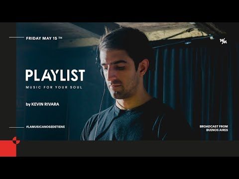 We Must PLAYLIST x Kevin Rivara