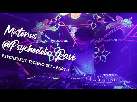 MISTERIUS [PSYCHEDELIC TECHNO] @PSYCHEDELIC RAVE 10-05-2019 - PART 1