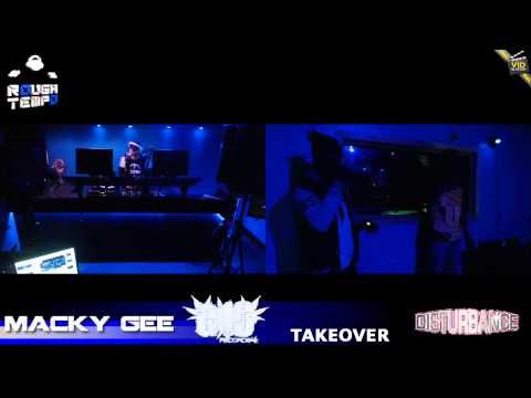 MACKY GEE TAKEOVER - Rough Tempo LIVE! - May 2013