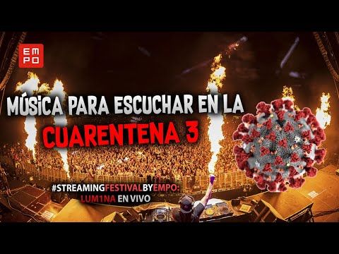 Música para escuchar en la CUARENTENA 3 | LUM1NA en vivo