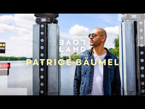 PATRICE BÄUMEL at LOVELAND Lake Sessions | AUGUST 2020
