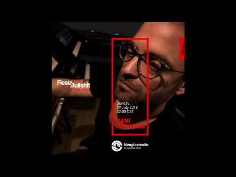 DANI CASARANO @ Fiesta&Bullshit Radioshow - Ibiza Global Radio