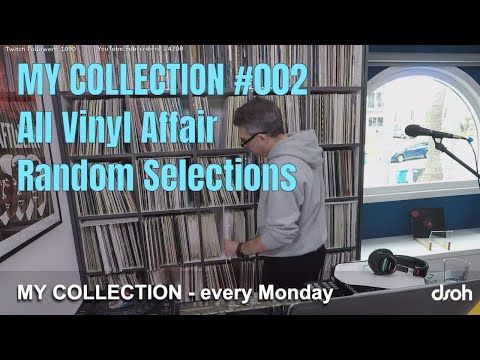 MY COLLECTION #002 w/ Lars Behrenroth - All vinyl affair