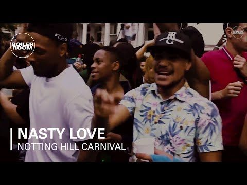 Nasty Love Boiler Room x Guinness Notting Hill Carnival 2016 DJ Set