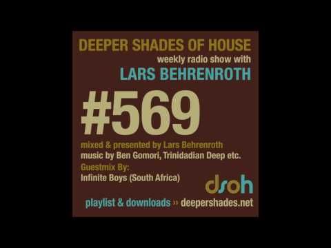 Deeper Shades Of House 569 w/ excl. guest mix by INFINITE BOYS - SOUTH AFRICAN DEEP HOUSE
