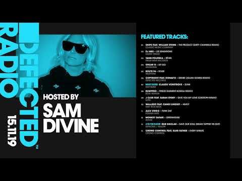 Defected Radio Show presented by Sam Divine - 15.11.19