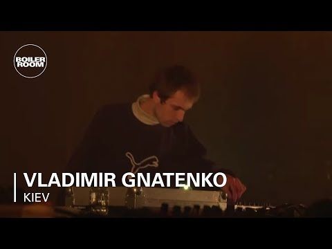 Vladimir Gnatenko | Boiler Room x Cxema