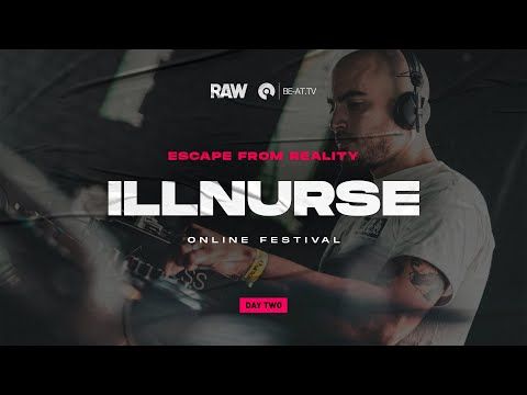 ILLNURSE X Rien | RAW Escape From Reality 2 | BE-AT.TV