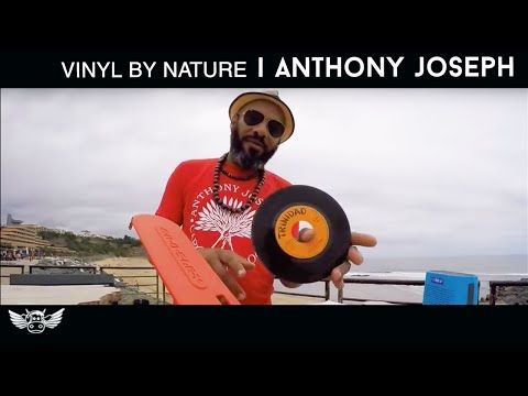 Anthony Joseph | Vinyl By Nature #3 | Anglet