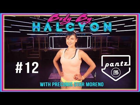 Body by Halcyon with Precious Star Moreno and music by Pantz!