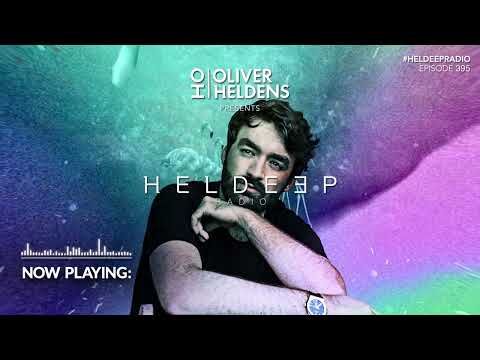 Oliver Heldens - Heldeep Radio #395