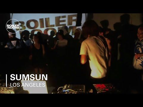 Sumsun Boiler Room Los Angeles LIVE Show