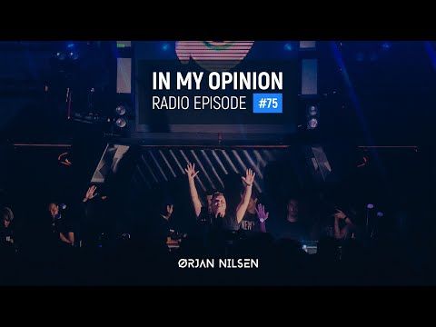 Orjan Nilsen - In My Opinion #75