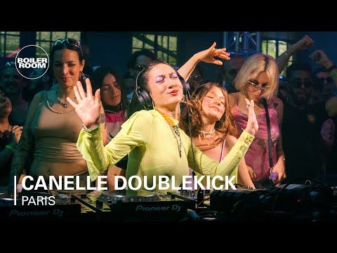 Canelle Doublekick | Boiler Room: Paris