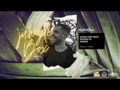 KNARIO · JUNGLE BOX EPS. 02 © www.Allaboutibizatv.net