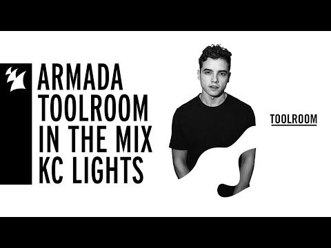 Armada Music x Toolroom in the Mix: KC Lights
