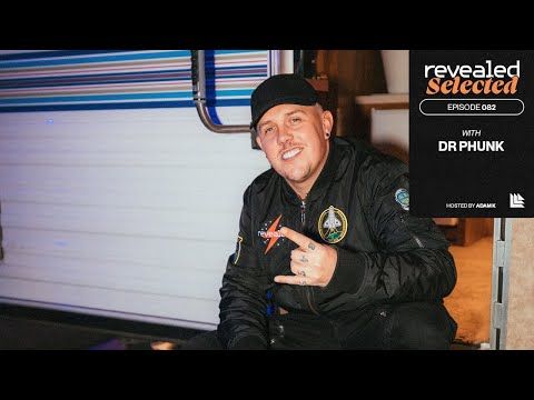 Revealed Selected 082 - Dr Phunk and SARRIA