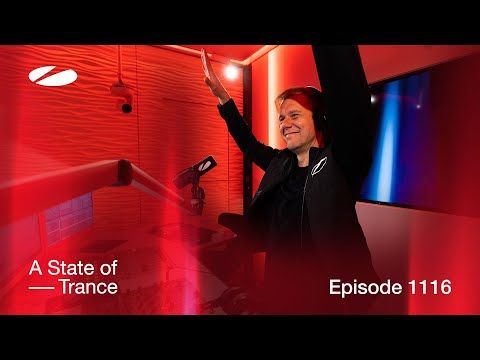 A State of Trance Episode 1116 [@astateoftrance ]