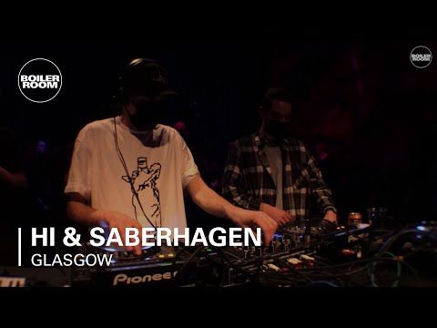 Hi & Saberhagen Boiler Room Glasgow DJ Set