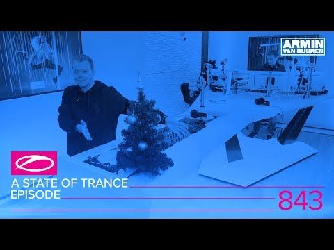A State Of Trance Episode 843 (#ASOT843)