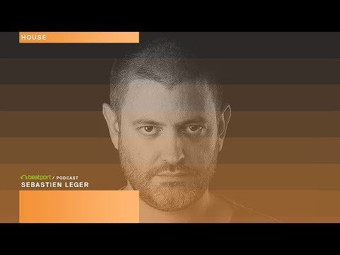 Sébastien Léger - Beatport Podcast