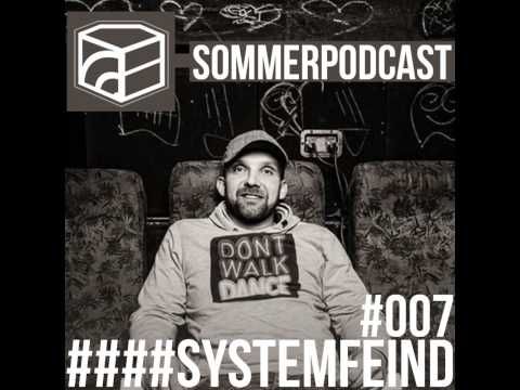 SystemFEIND aka Mr  Schlott - Jeden Tag ein Set SommerPodcast 007