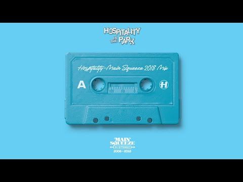 Main Squeeze - Hospitality In The Park 2018 Mix
