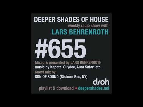 Deeper Shades Of House 655 w/ exclusive guest mix by SON OF SOUND - DEEP HOUSE DJ MIX