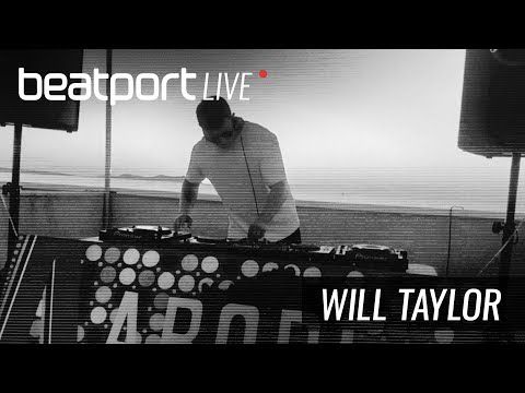 Will Taylor - Beatport Live