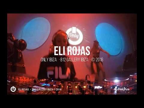 ELI ROJAS · ONLY IBIZA · B12 IBIZA © www.Allaboutibizatv.net