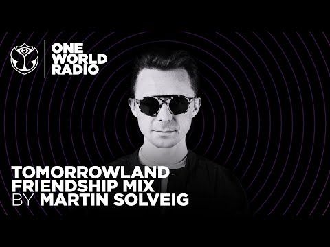 One World Radio - Friendship Mix - Martin Solveig