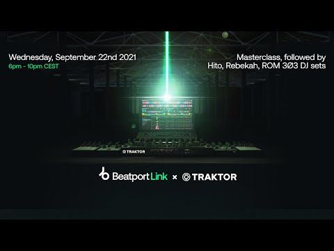 NI Traktor x Beatport Get Together  w/ Rebekah, Hito, ROM 3Ø3| @Beatport  Live