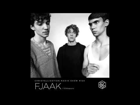 FJAAK - Christallization Radio Show 124