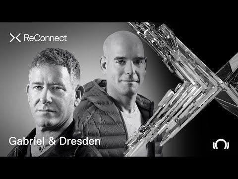 Gabriel & Dresden DJ set @ ReConnect | Beatport Live