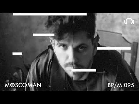 Moscoman - Beatport Artist Mix 95