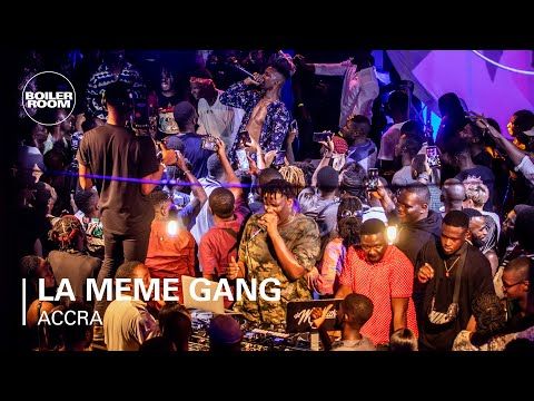 La Meme Gang | Boiler Room x Ballantine's True Music Ghana