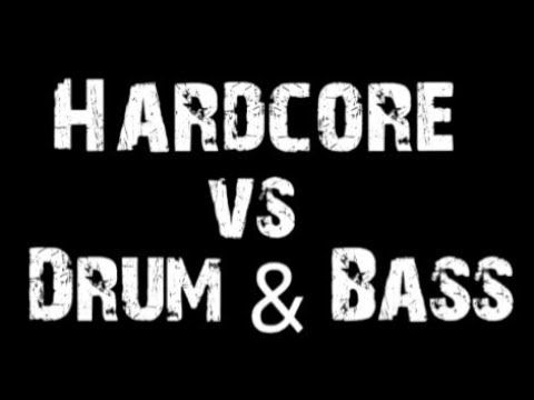 Hardcore vs Drum & Bass