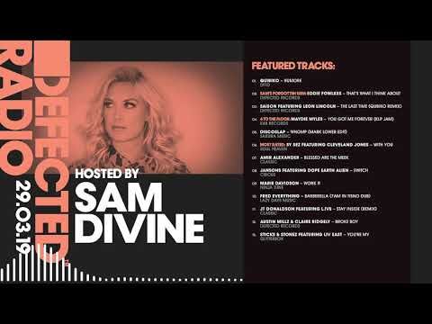 Defected Radio Show presented by Sam Divine - 29.03.19