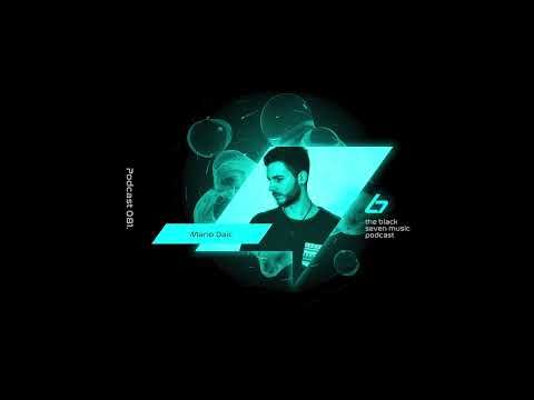 Mario Daic - 081 | Black Seven Music
