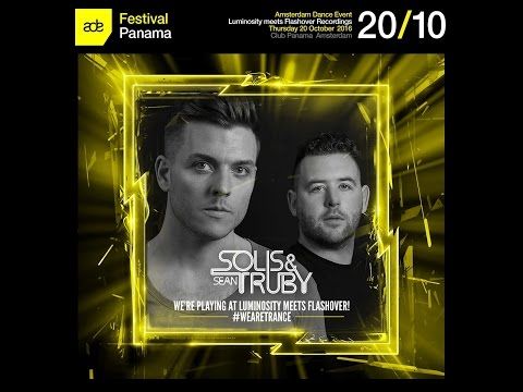 Solis & Sean Truby @ Luminosity meets Flashover Recordings, Club Panama (ADE 20-10-2016)