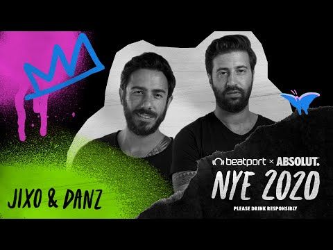 Jixo & Danz DJ set - Beatport x Absolut NYE 2020 Global Celebration | @Beatport Live