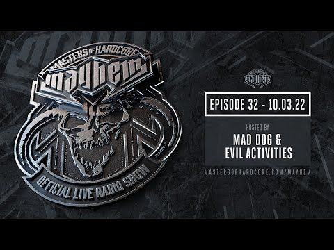 Masters of Hardcore Mayhem - Mad Dog & Evil Activities | Episode #032