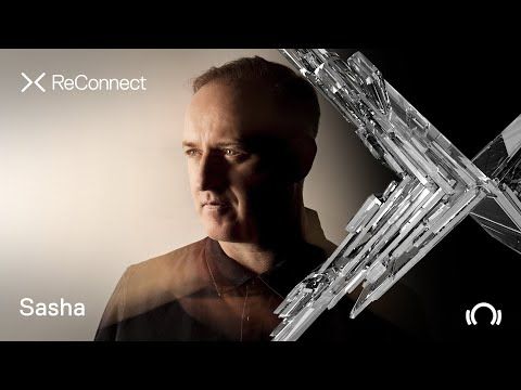 Sasha DJ set @ ReConnect | Beatport Live