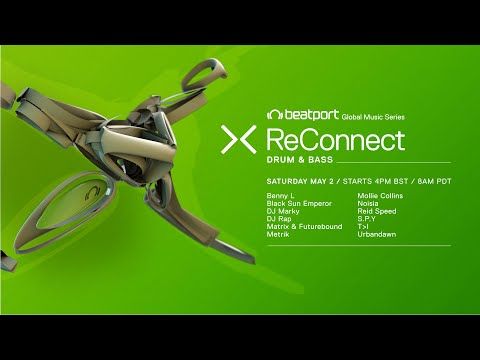 Beatport Presents: ReConnect: Drum & Bass - Part 1 | Beatport Live