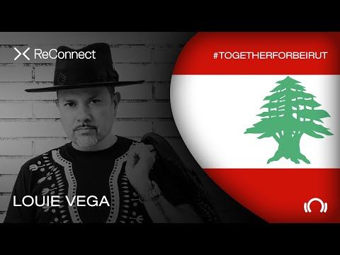 Louie Vega DJ set - ReConnect: #TogetherForBeirut | Part 1 | @Beatport Live