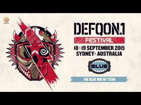 Defqon.1 Australia 2015 | BLUE mix by Titan